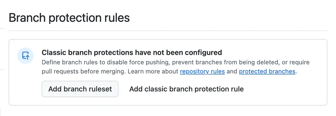 저장소 Settings의 Branch protection rules 화면. Classic branch protections have not been configured라는 안내와 함께 Add branch ruleset 버튼과 Add classic branch protection rule 링크가 있다.